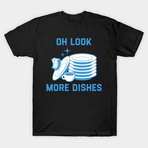 Oh Look More Dishes T-Shirt by NysdenKati